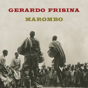 GERARDO FRISINA / MAROMBO
