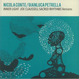Nicola Conte / Gianluca Petrella – Inner Light (Joe Claussell Sacred Rhythms Versions)