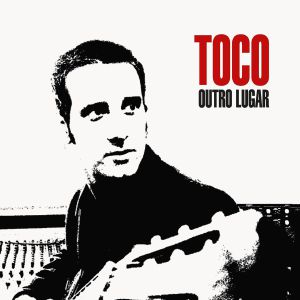 TOCO / OUTRO LUGAR (15TH ANNIVERSARY EDITION) (LP)