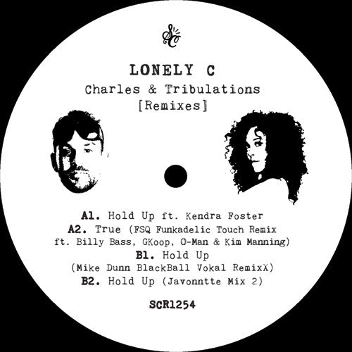 LONELY C FEAT. KENDRA FOSTER / CHARLES & TRIBULATIONS REMIXES