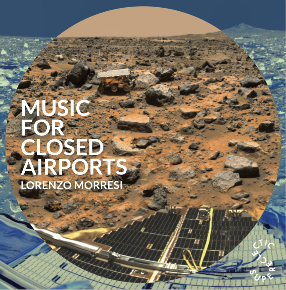 LORENZO MORRESI / MUSIC FOR CLOSED AIRPORTS (LP)