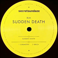BLM / SUDDEN DEATH