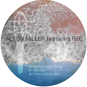 ALTON MILLER / ALL THE LITTLE THINGS (feat. REE)