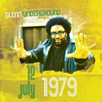 GLENN UNDERGROUND / JULY 12, 1979 (CD)