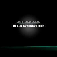 GLENN UNDERGROUND / BLACK RESURRECTION (2CD)