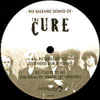 CURE / THE BALEARIC SOUND OF THE CURE
