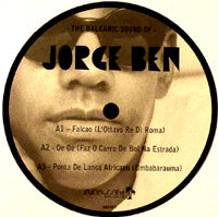 JORGE BEN / THE BALEARIC SOUND OF JORGE BEN