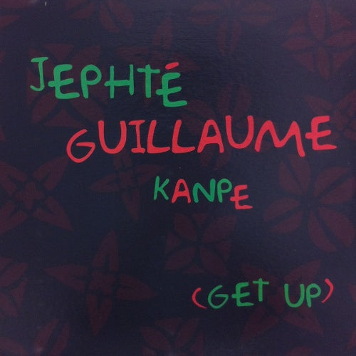 JEPHTE GUILLAUME / KANPE(GET UP)