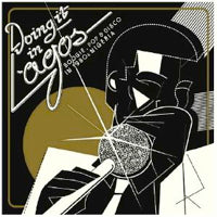 VA / DOING IT IN LAGOS-BOOGIE POP & DISCO IN 1980S NIGERIA(3LP+7)