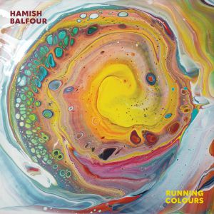 HAMISH BALFOUR / RUNNING COLOURS (LP)