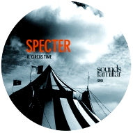 SPECTER / CIRCUS TIME / CONCRETE JUNGLE (7 inch)
