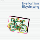 LIVE FASHION / BICYCLE SONG