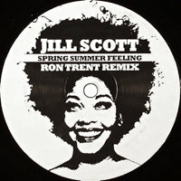 JILL SCOTT / SPRING SUMMER FEELINGS-RON TRENT REMIX