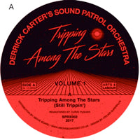 DERRICK CARTER'S SOUND PATROL ORCHESTRA / TRIPPING AMONG THE STARS