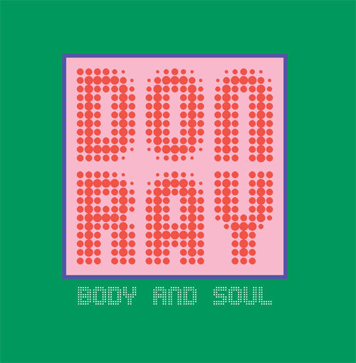 Don Ray – Body And Soul