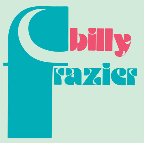 BILLY FRAZIER / BILLY WHO? / THE MIND BLOWER