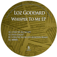 LOZ GODDARD / WHISPER TO ME EP