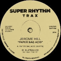 JEROME HILL / PAPER BAG ACID