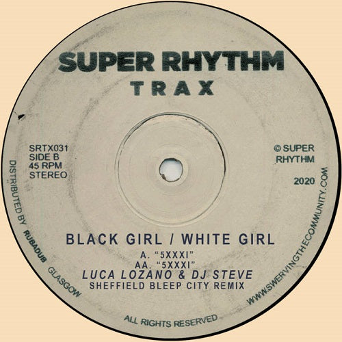 BLACK GIRL / WHITE GIRL / 5XXXI