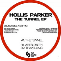 HOLLIS PARKER / THE TUNNEL EP