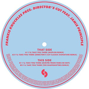 FRANKIE KNUCKLES pres.DIRECTOR'S CUT / I'LL TAKE YOU THERE (Feat. JAMIE PRINCIPLE)