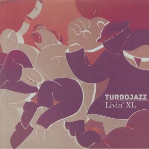 TURBO JAZZ / LIVIN' XL