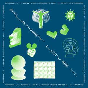 VA / PLANET LOVE 2: EARLY TRANSMISSIONS 1990-95 (2LP)