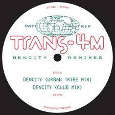 TRANS-4M / DENCITY REMIXES