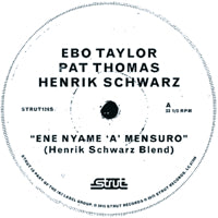 EBO TAYLOR / PAT THOMAS / HENRIK SCHWARZ / ENE NYAME 'A' MENSURO (HENRIK SCHWARZ MIXES)