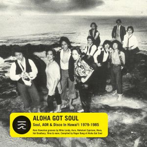 VA / ALOHA GOT SOUL: SOUL AOR & DISCO IN HAWAI'I 1979-1985 (2LP)