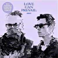 ELECTRIC WIRE HUSTLE / LOVE CAN PREVAIL REMIXES(Incl. OSUNLADE / SEVEN DAVIS JR. REMIX)