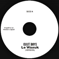IDJUT BOYS / LE WASUK VERSION / DRUM HUNTER VERSION (7inch)