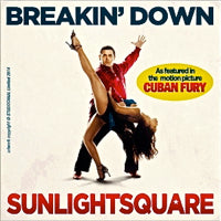 SUNLIGHTSQUARE / BREAKIN' DOWN (FROM THE FILM "CUBAN FURY")