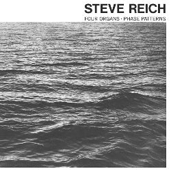 Steve Reich / Four Organs / Phase Patterns (LP)