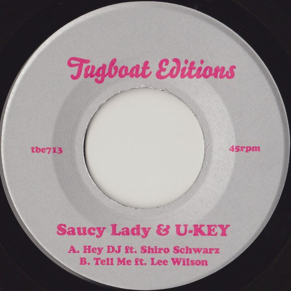 SAUCY LADY & U-KEY / HEY DJ / TELL ME (7 inch)