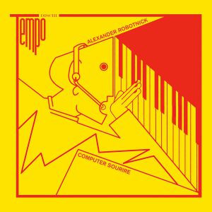 ALEXANDER ROBOTNICK / COMPUTER SOURIRE