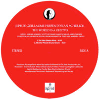 JEPHTE GUILLAUME & SEAN SCHULLICH / THE WORLD IS A GHETTO