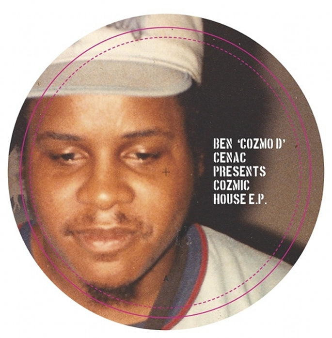 BEN 'COZMO D' CENAC / COZMIC HOUSE EP