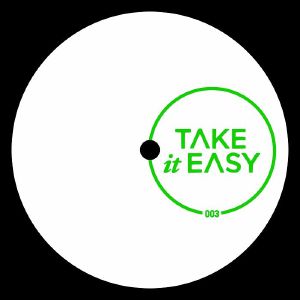 DIRTY CHANNELS / DJLMP / MEMORYMAN AKA UOVO / BUGSY / TAKE IT EASY 003