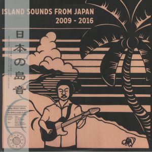 VA / ISLAND SOUNDS FROM JAPAN 2009-2016 (LP)