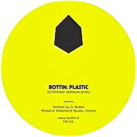 BOTTIN / PLASTIC (Inc. FLAGRANTI REMIX)