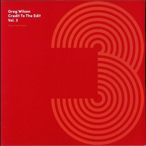 GREG WILSON / CREDIT TO THE EDIT VOL. 3 (W-PACK)