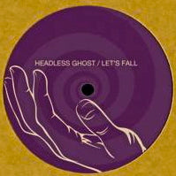 HEADLESS GHOST / LET'S FALL EP