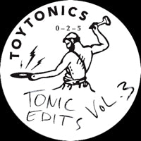 TOY TONICS DJS / TONIC EDITS VOL 3
