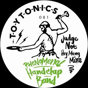 The Phenomenal Handclap Band – Judge Not (Ray Mang Mixes)