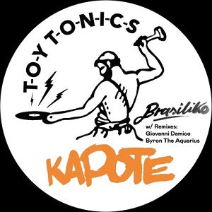 KAPOTE / BRASILIKO (GIOVANNI DAMICO / BYRON THE AQUARIUS REMIXES)