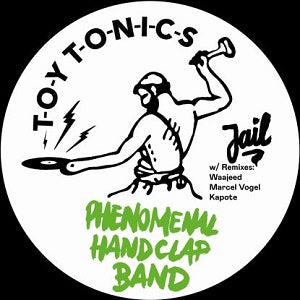 THE PHENOMENAL HANDCLAP BAND / JAIL (WAAJEED / MARCEL VOGEL / KAPOTE REMIXES)