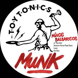 MUNK / MIXOS BALEARICOS (inc. HORSE MEAT DISCO / LAUER / KAI ALCE REMIXES)