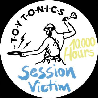 SESSION VICTIM / 10.000 HOURS