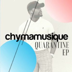 CHYMAMUSIQUE / QUARANTINE EP
